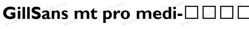 GillSans mt pro medi字体转换